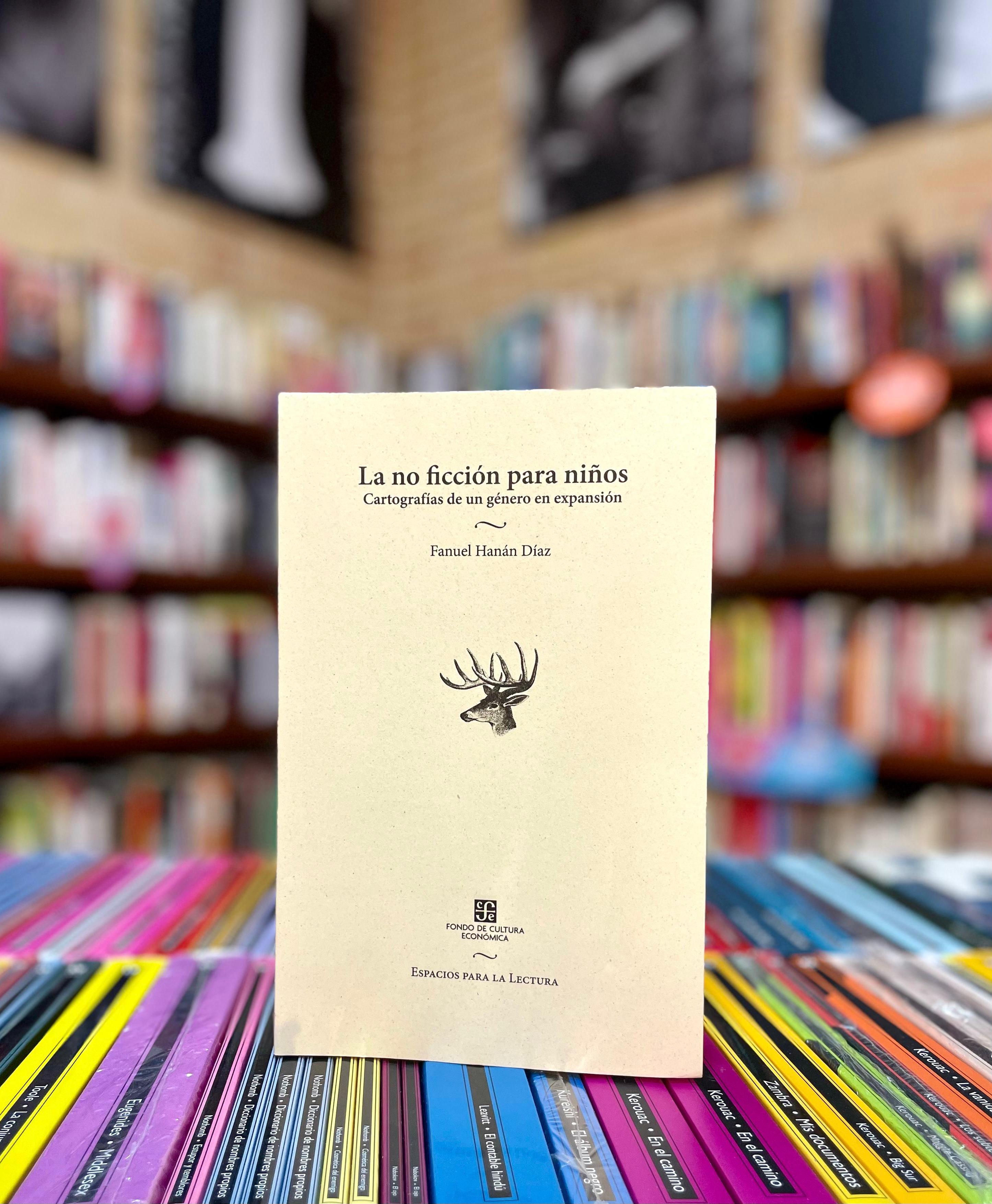 ‘La no ficción para niños. Cartografías de un género en expansión', publicado bajo el sello editorial del Fondo de Cultura Económica (FCE). | Foto: FCE