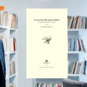 La no ficción: el género literario que les devuelve la capacidad de asombro a los niños